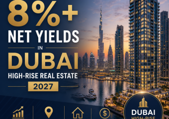 Dubai skyline high-rise investment graphic highlighting strategies to achieve 8%+ net yields by 2027